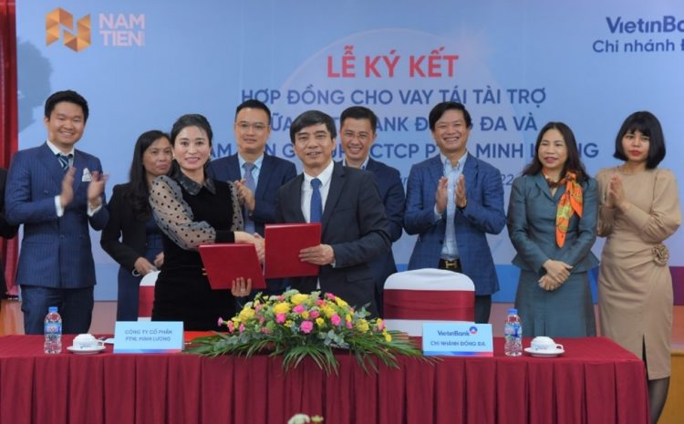  VietinBank Đống Đa ký kết hợp đồng với Nam Tiến Group vay tái tài trợ vốn